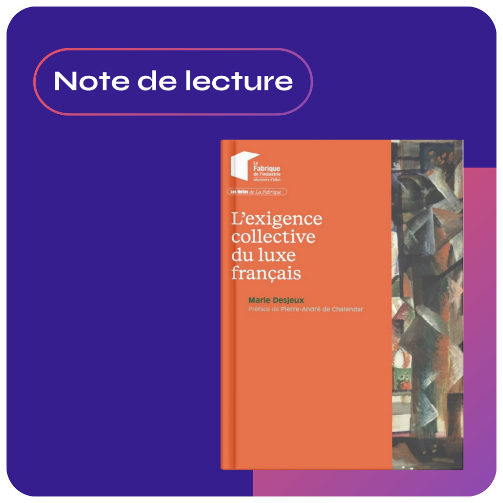 Note de lecture : L'exigence collective du luxe français